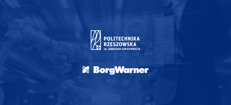 Politechnika Rzeszowska podpisała umowę z firmą BorgWarner Rzeszów Sp. z o.o.