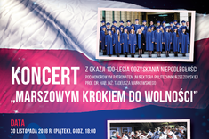 Zapraszamy na koncert Marszowym Krokiem do Wolności